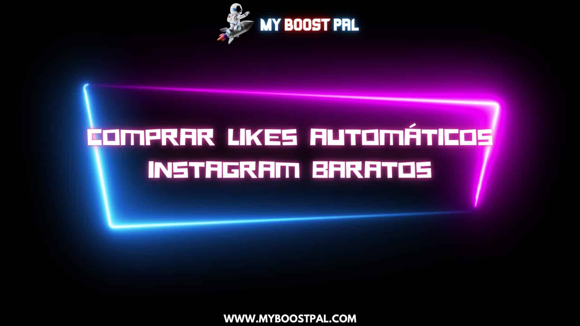 Comprar Likes Automáticos Instagram Baratos