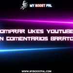 Comprar Likes YouTube en Comentarios Baratos