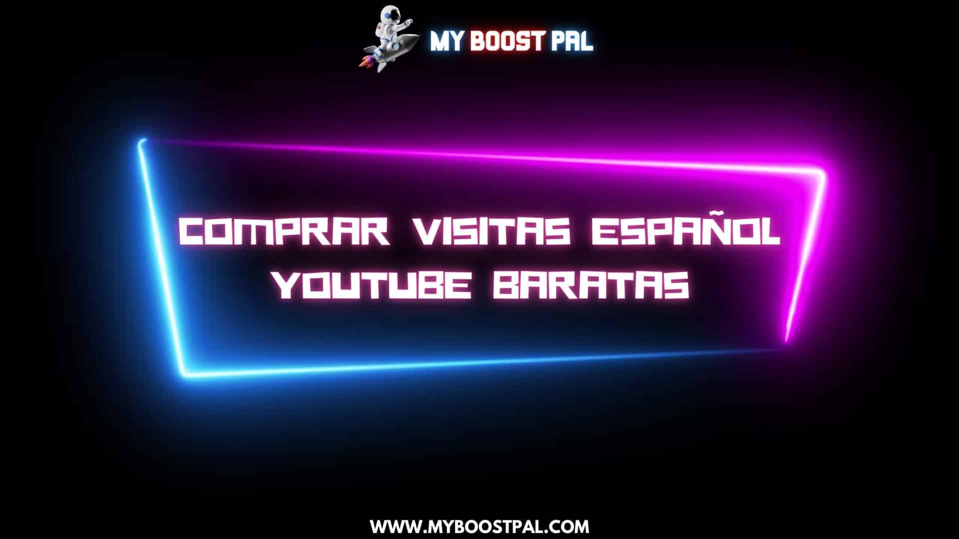 Comprar Visitas Español YouTube Baratas