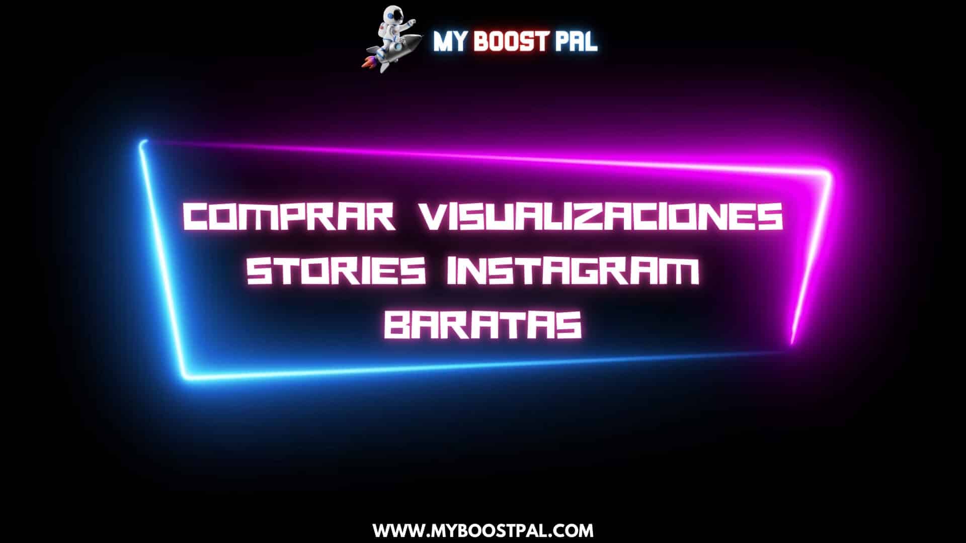Comprar Visualizaciones Stories Instagram Baratas