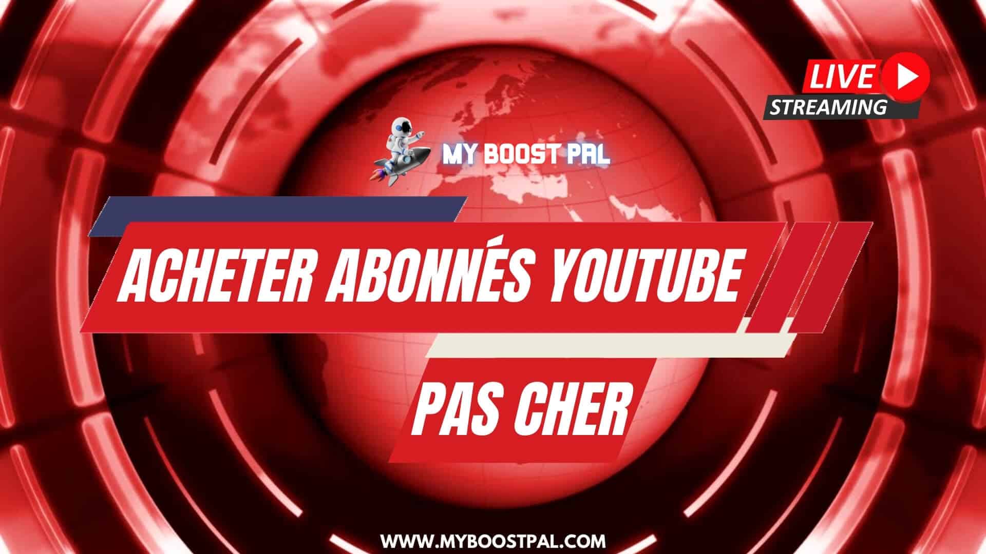 Acheter Abonnés YouTube Pas Cher