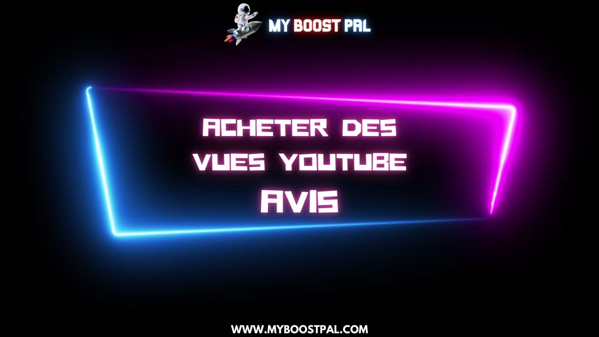 Acheter des Vues YouTube Avis