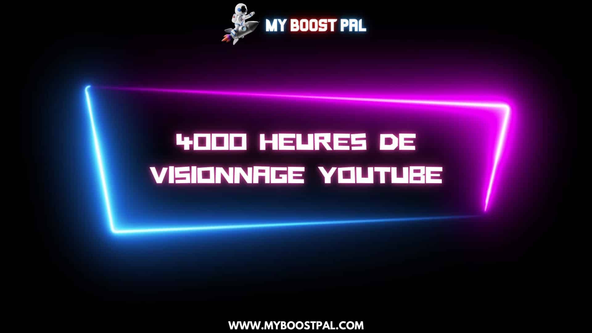 4000 Heures De Visionnage YouTube