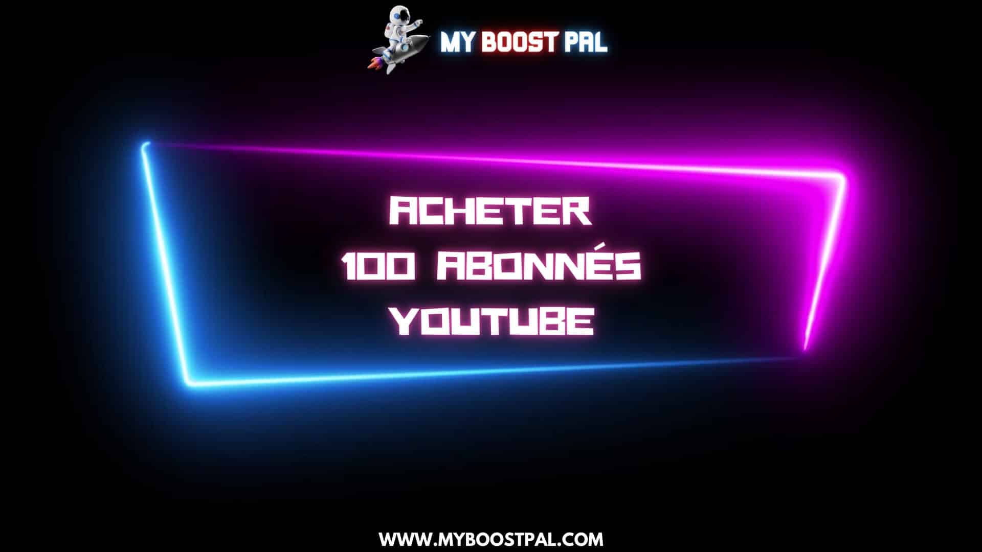 Acheter 100 Abonnés YouTube