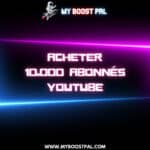 Acheter 10000 Abonnés YouTube
