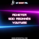 Acheter 500 Abonnés YouTube