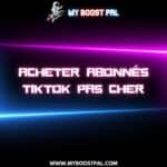 Acheter Abonnés TikTok Pas Cher