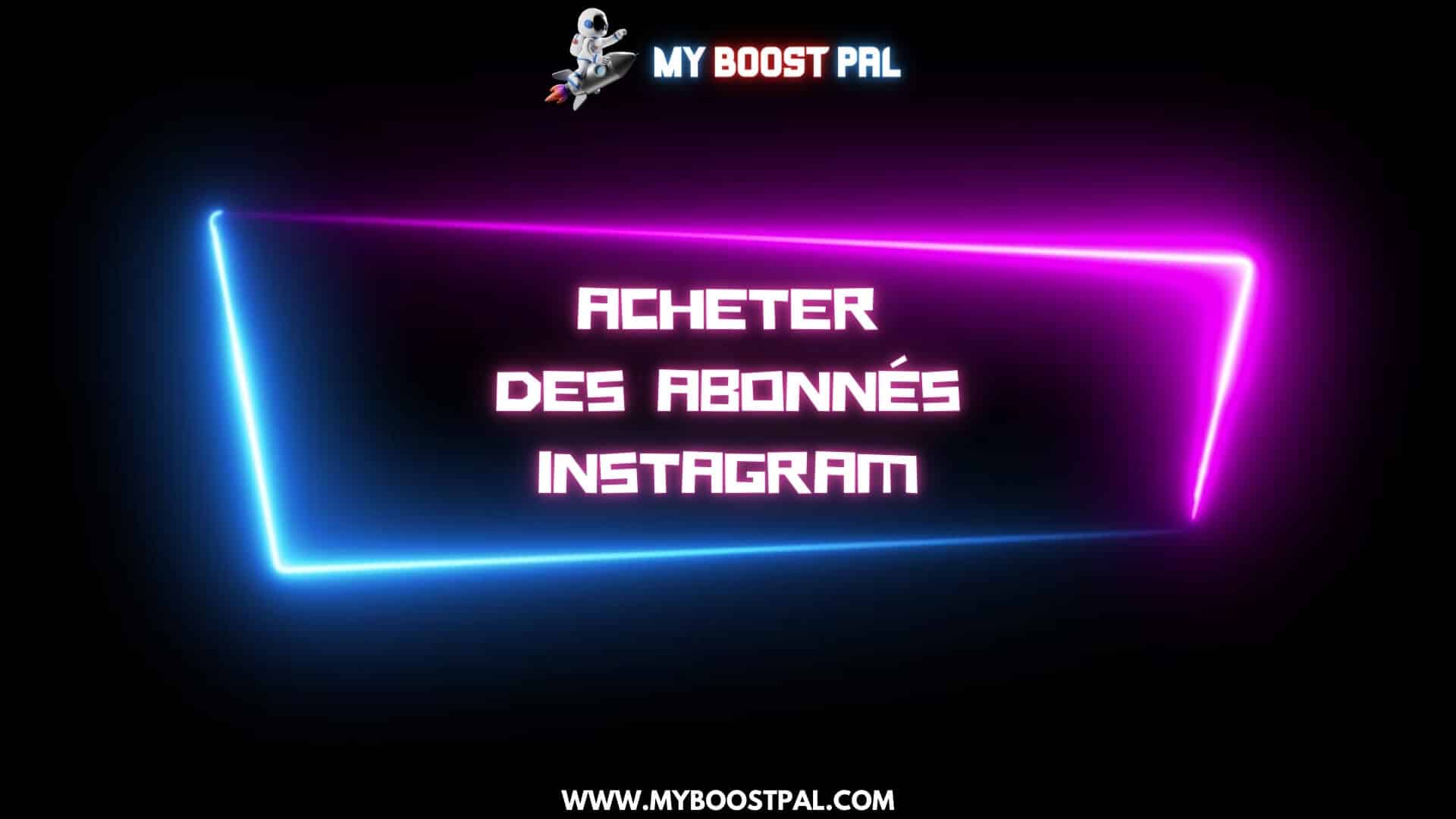 Acheter des Abonnés Instagram