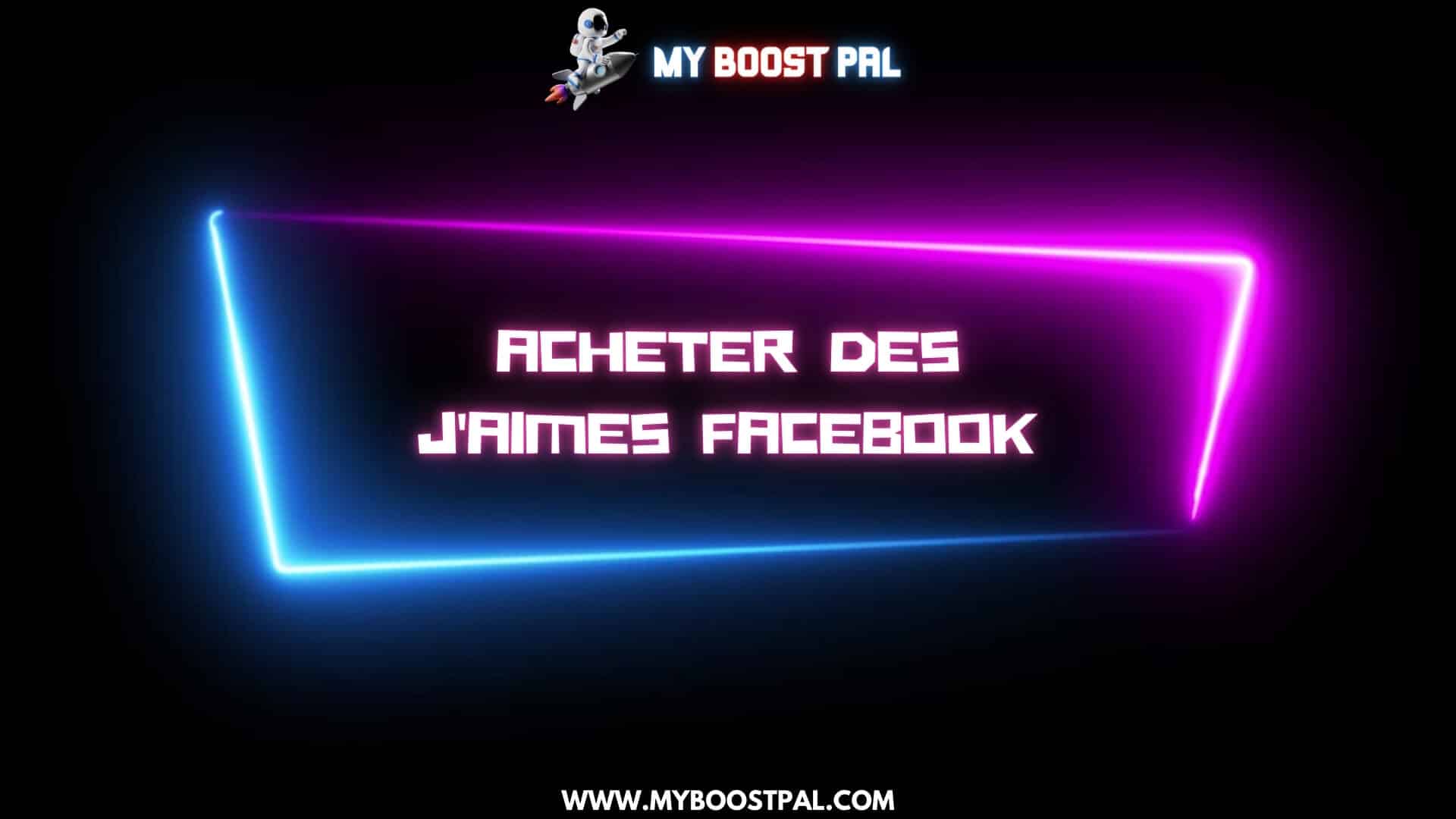 Acheter des j'aimes Facebook