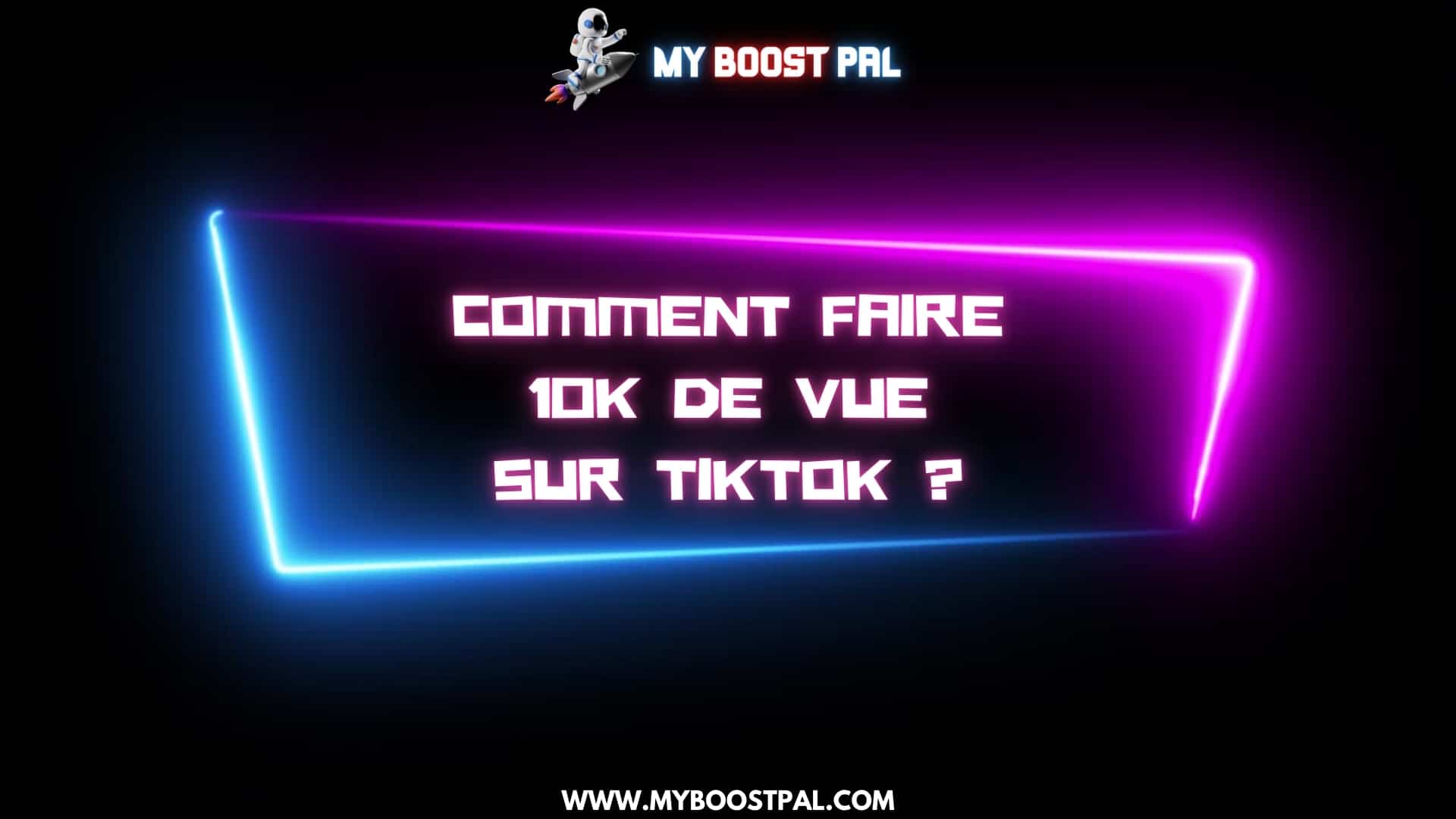 Comment Faire 10k de Vue sur TikTok