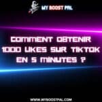 Comment Obtenir 1000 Likes sur TikTok en 5 Minutes?