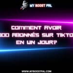 Comment avoir 1000 abonnés sur TikTok en un jour?