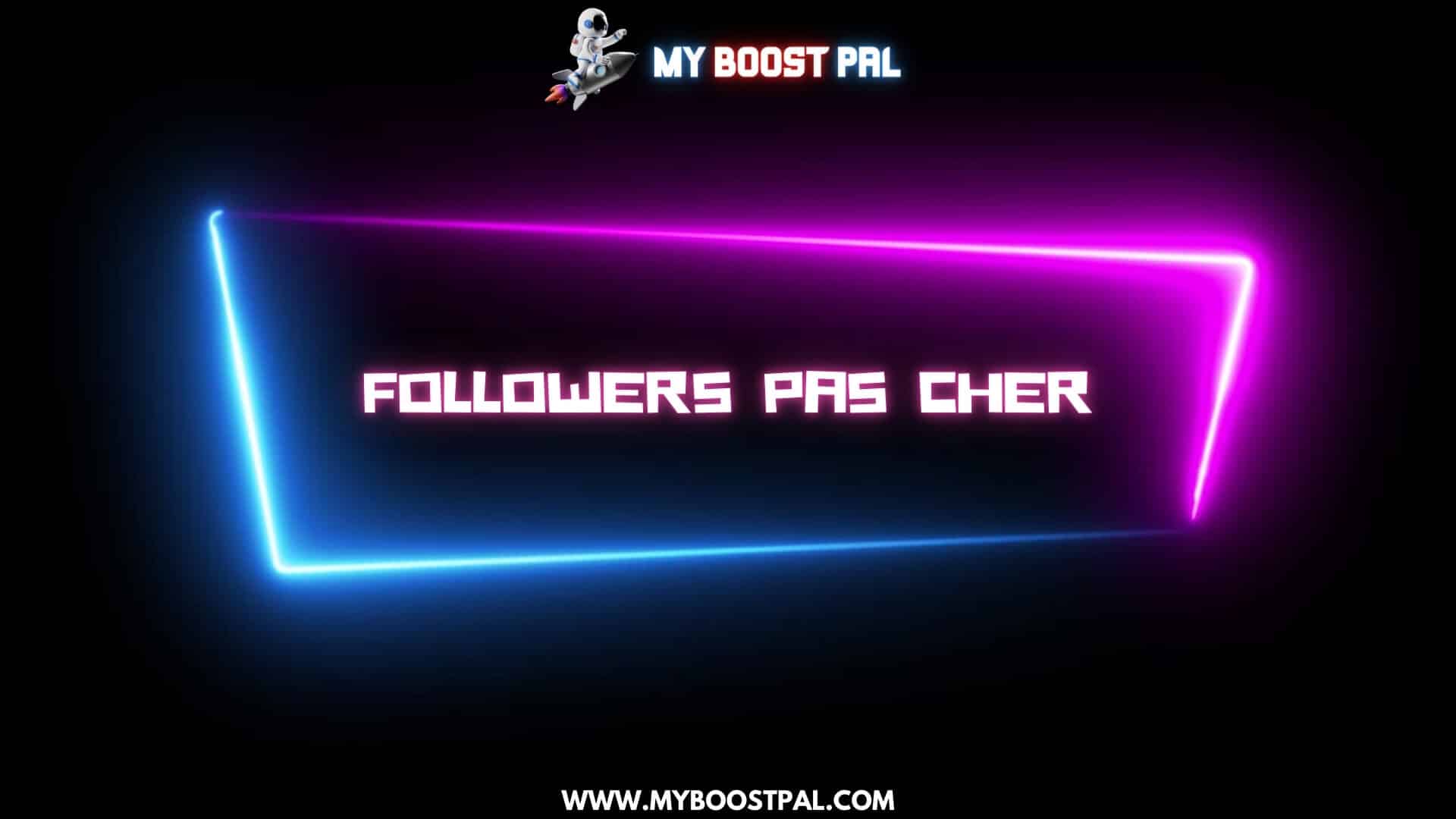 Followers Pas Cher