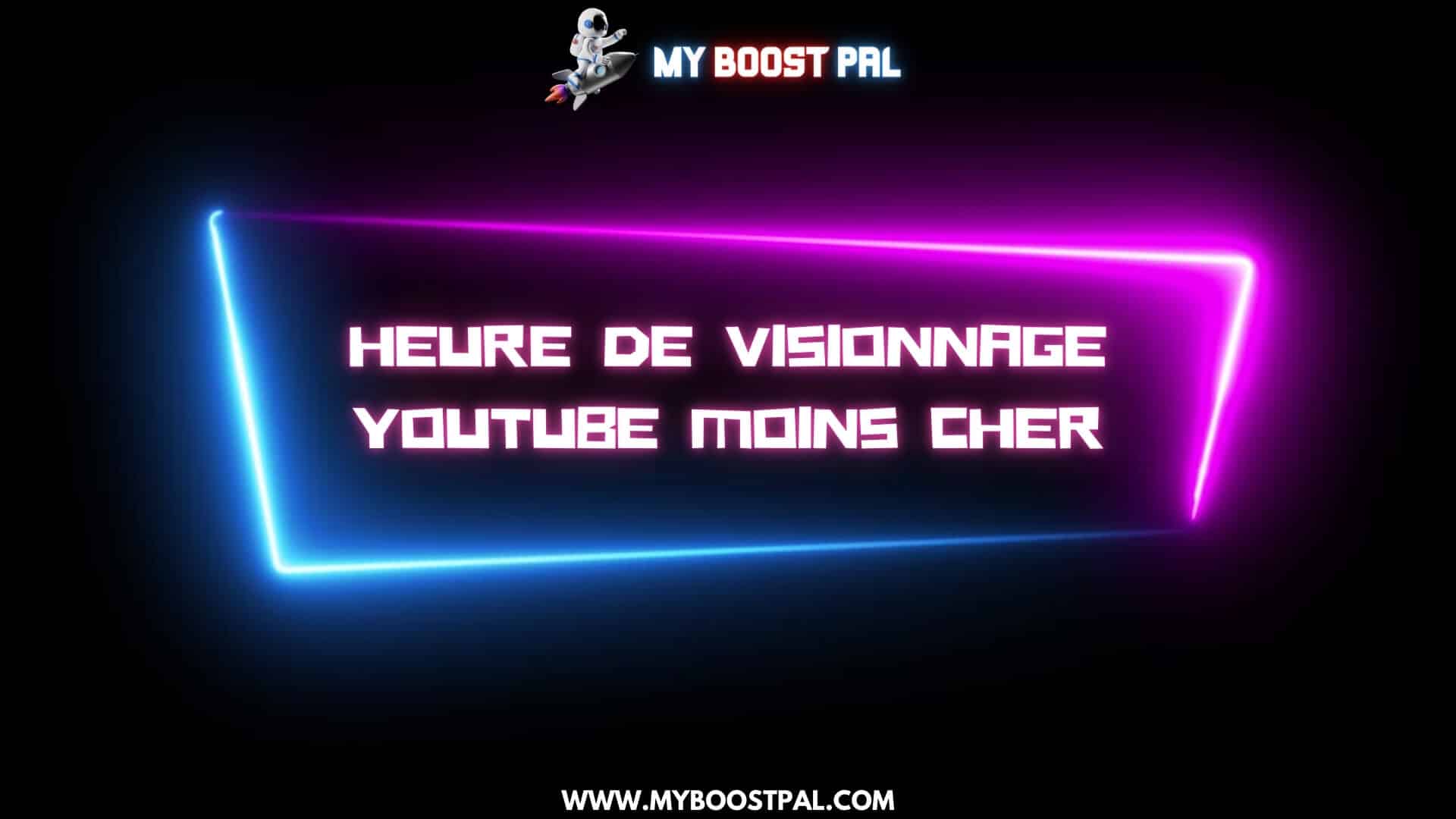Heure de Visionnage YouTube Moins Cher