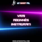 Vrai Abonnés Instagram