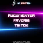 Augumenter Favoris TikTok